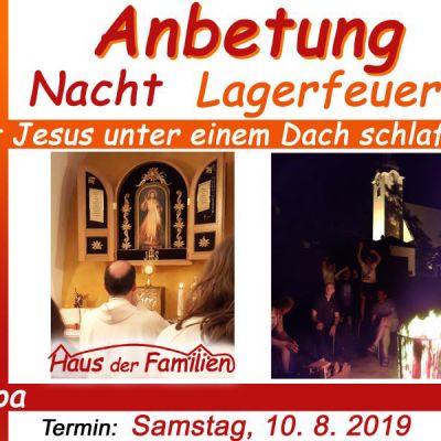 Anbetung, Nacht und Lagerfeuer 2019
