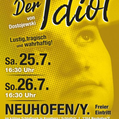 Plakat des Ostarrichi-Jugendtheaters: „Der Idiot“ von Dostojewski, 25. und 26. Juli 2020, Neuhofen/Ybbs